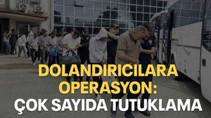 Dolandırıcılara operasyon: Çok sayıda tutuklama